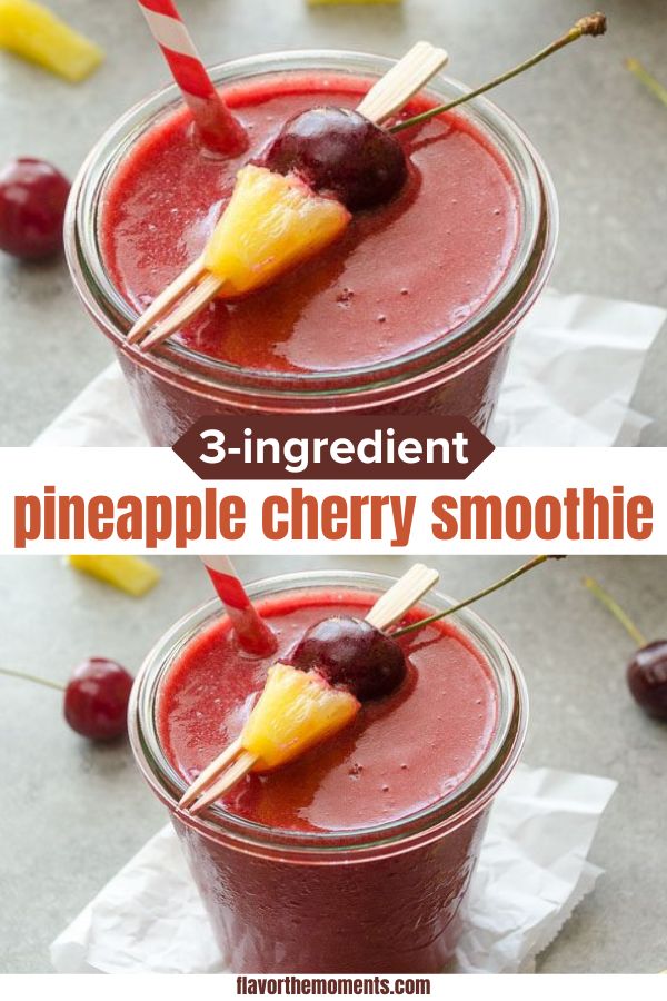 3 Ingredient Pineapple Cherry Smoothie Flavor The Moments