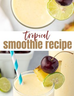 Tropical smoothie recipe long collage pins