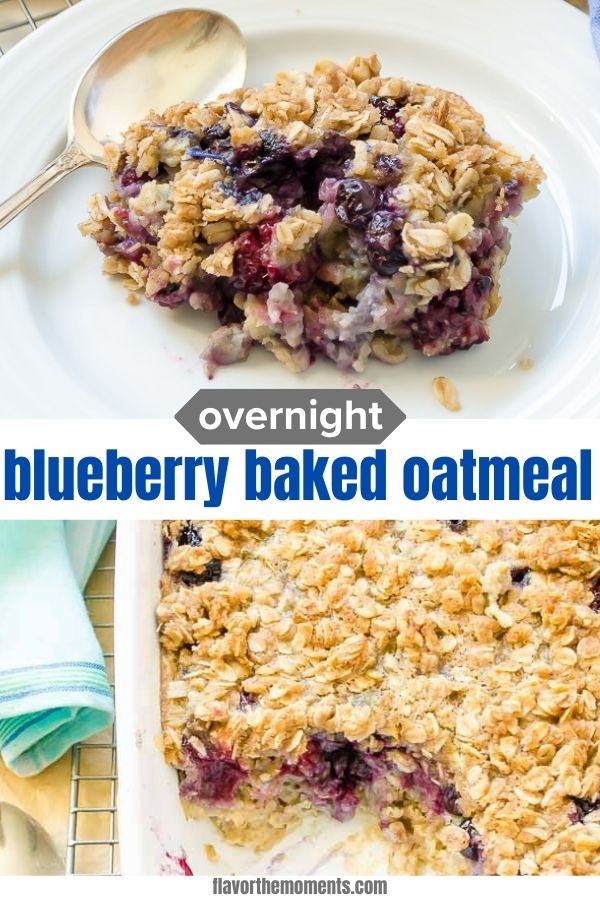 Overnight Blueberry Baked Oatmeal - Flavor the Moments