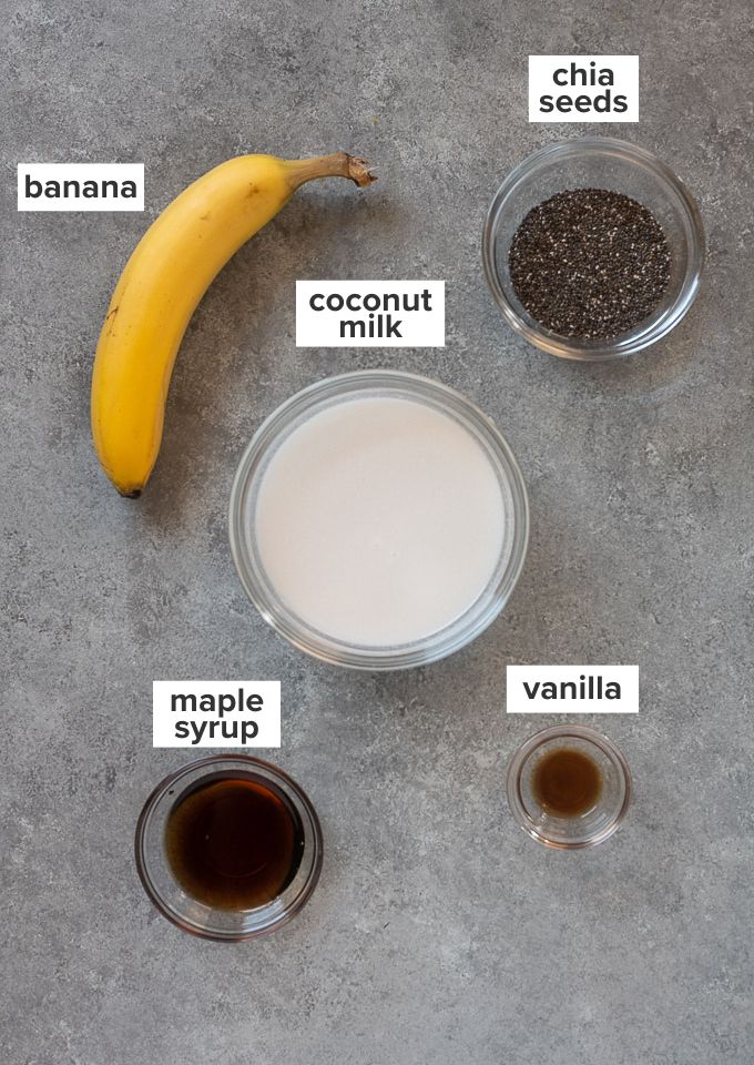 Banana chia pudding recipe ingredients