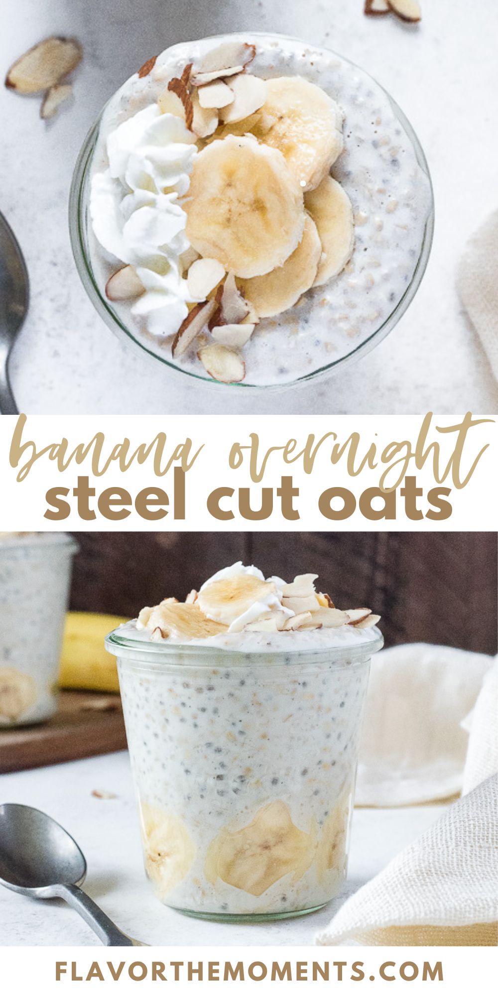 Banana Overnight Steel Cut Oats Flavor the Moments
