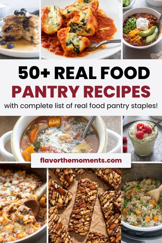 50+ real food pantry recipes collage.