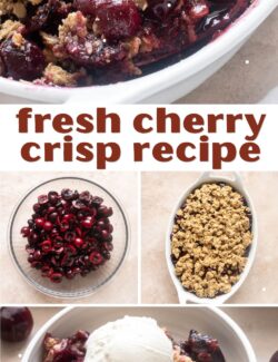 Fresh cherry crisp recipe collage pin.