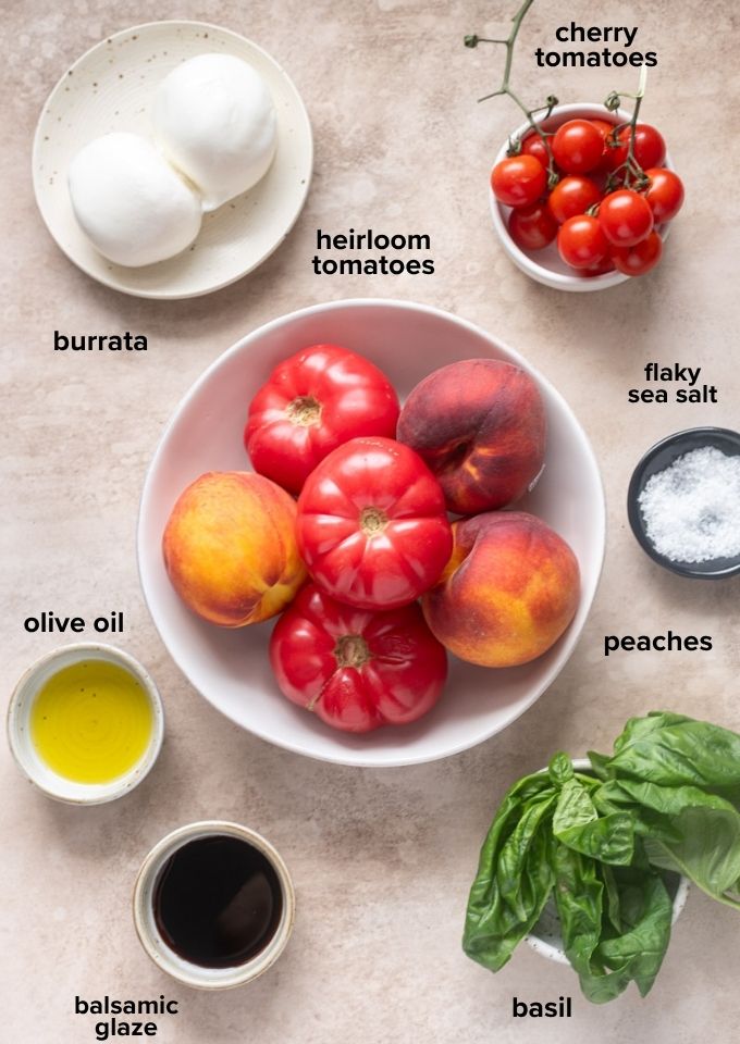 Tomato peach burrata salad recipe ingredients.